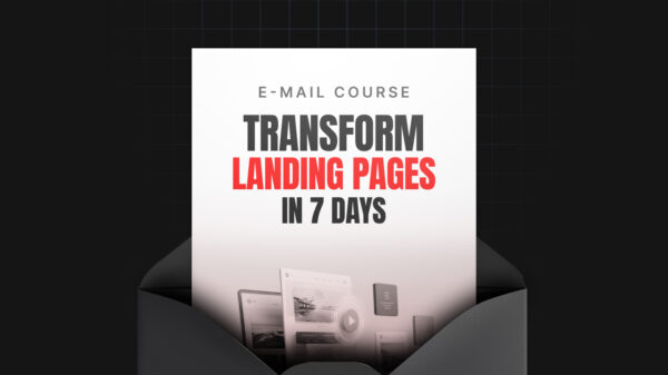 Transform Your Landing Pages in 7 Days