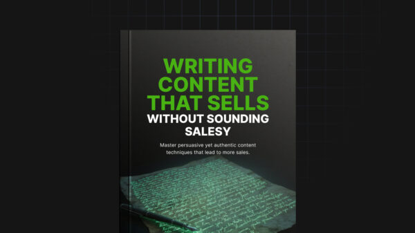 Writing Content That Sells Without Sounding Salesy