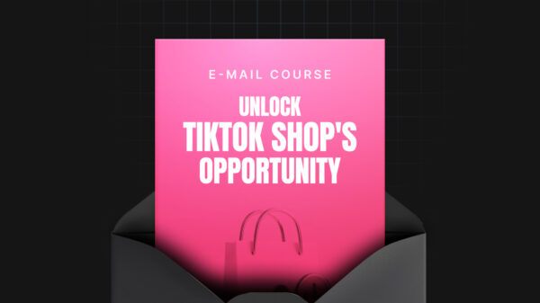 Unlock TikTok Shop's Opportunity