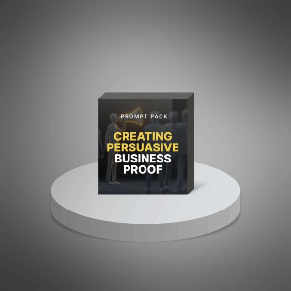 Creating Persuasive Business Proof